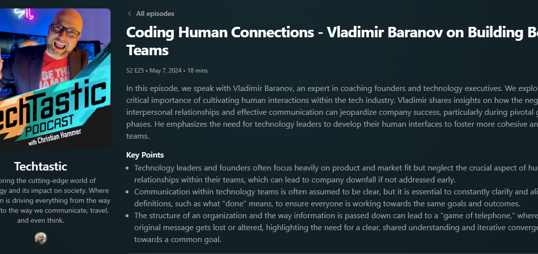 Techtastic Podcast: Coding Human Connections – Vladimir Baranov on Building Better Teams