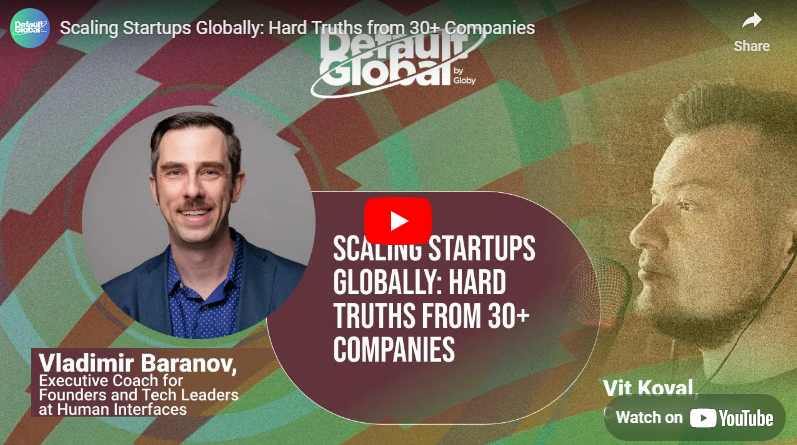 Podcast: Default Global Scaling Startups Globally: Hard Truths from 30+ Companies